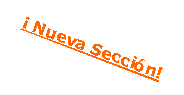 Text Box: � Nueva Secci�n!